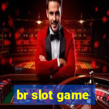 br slot game