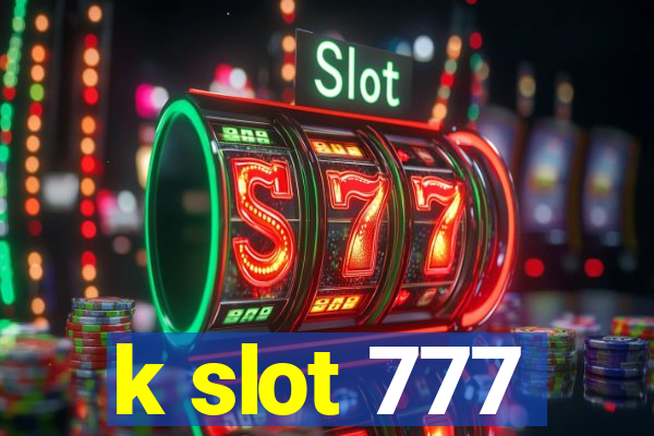 k slot 777