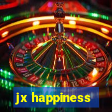 jx happiness