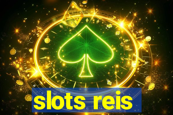 slots reis