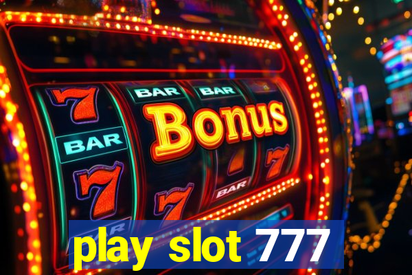 play slot 777