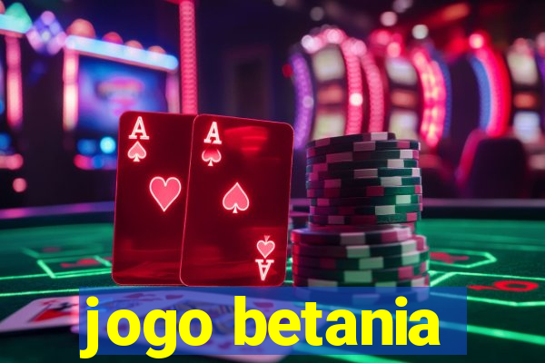 jogo betania