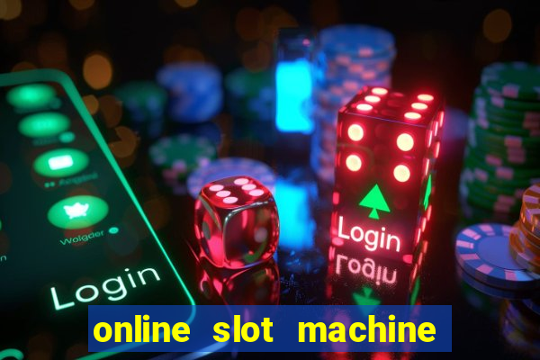 online slot machine games real money