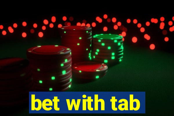 bet with tab