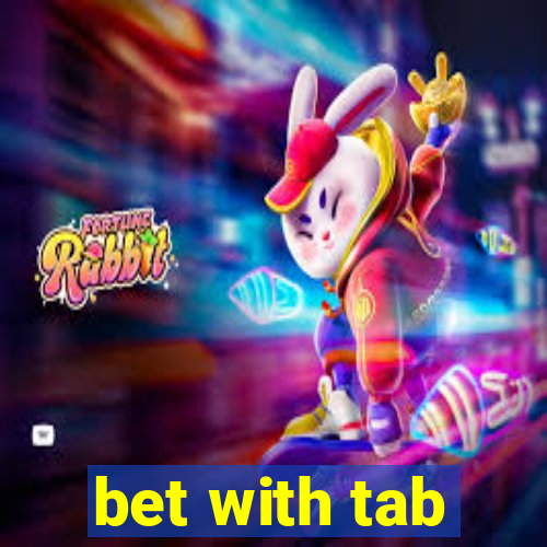 bet with tab