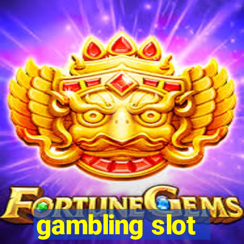 gambling slot