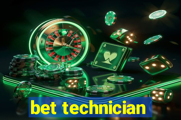 bet technician