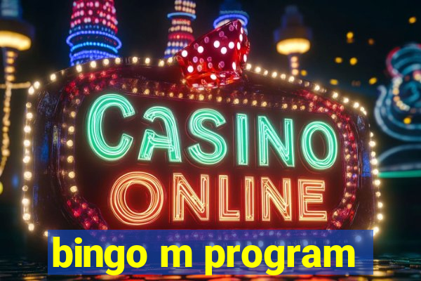 bingo m program