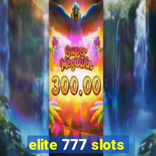 elite 777 slots