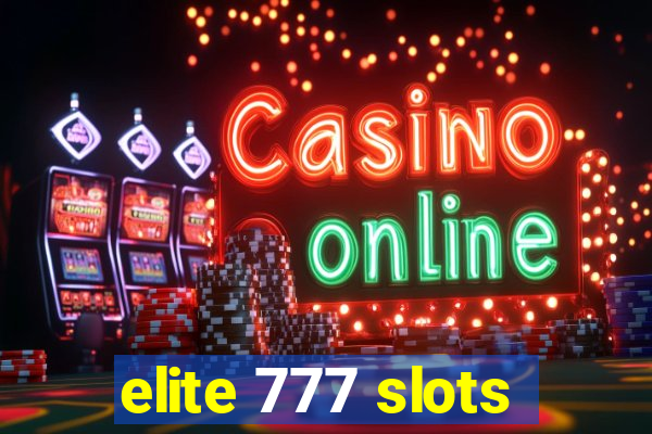 elite 777 slots