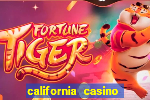 california casino and hotel