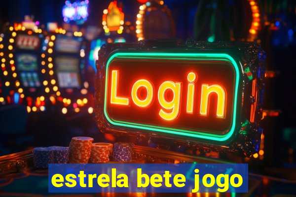 estrela bete jogo