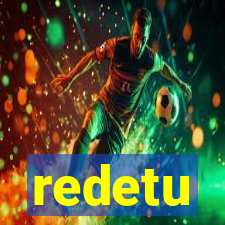 redetu