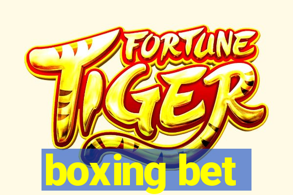 boxing bet