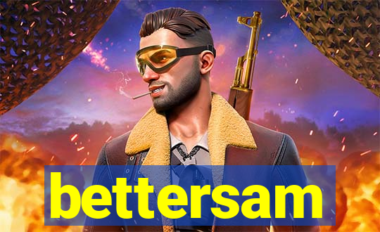 bettersam