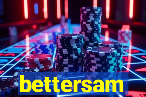 bettersam