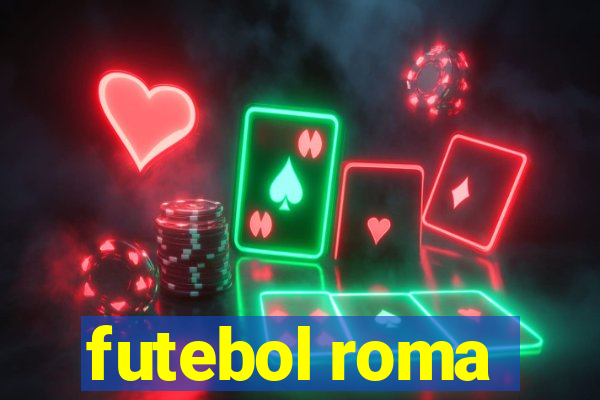 futebol roma