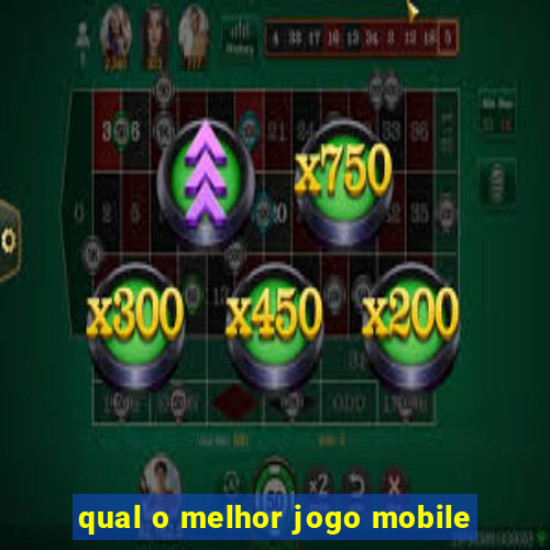 qual o melhor jogo mobile