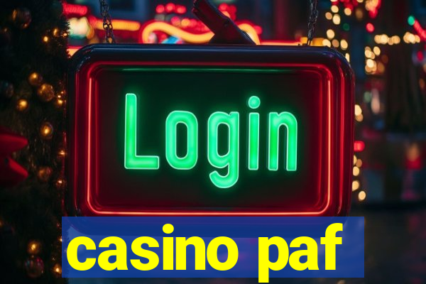 casino paf