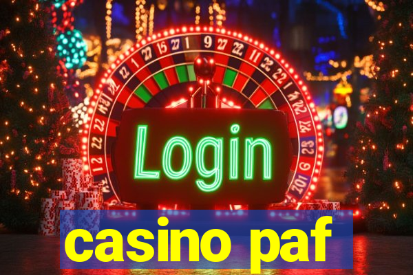 casino paf