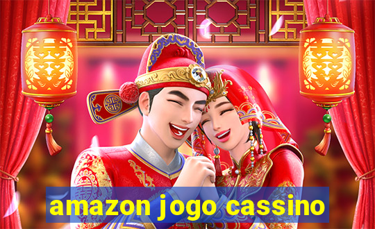 amazon jogo cassino