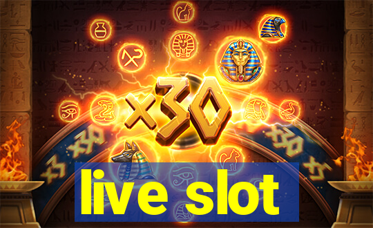 live slot