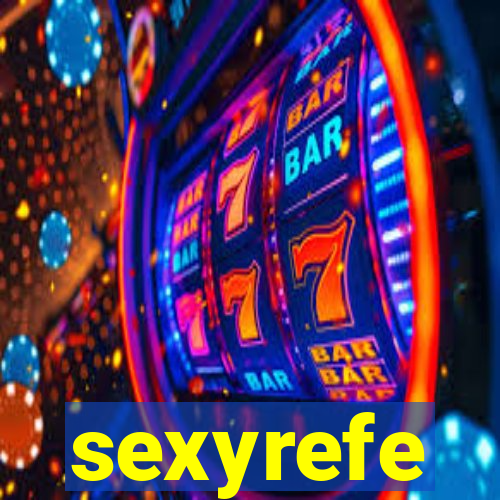 sexyrefe