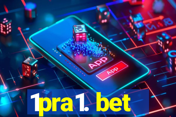 1pra1. bet