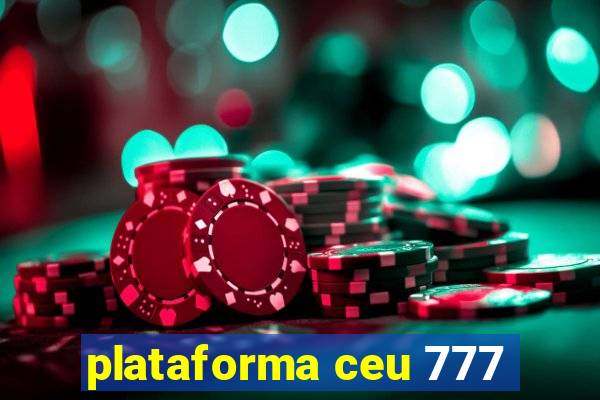 plataforma ceu 777