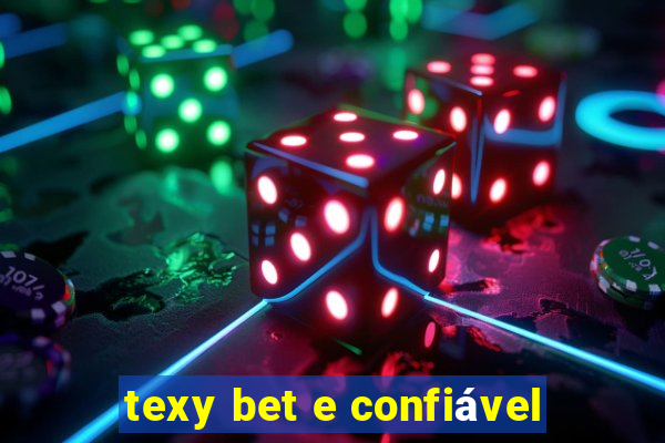 texy bet e confiável