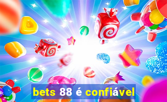 bets 88 é confiável