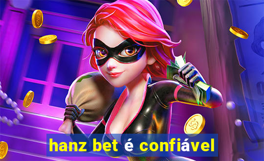 hanz bet é confiável