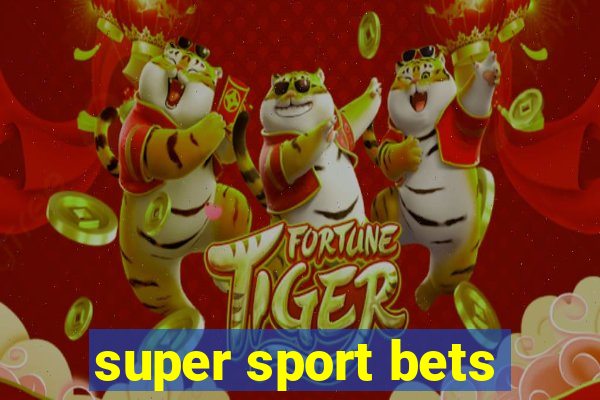 super sport bets