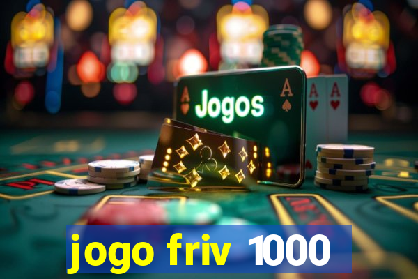 jogo friv 1000