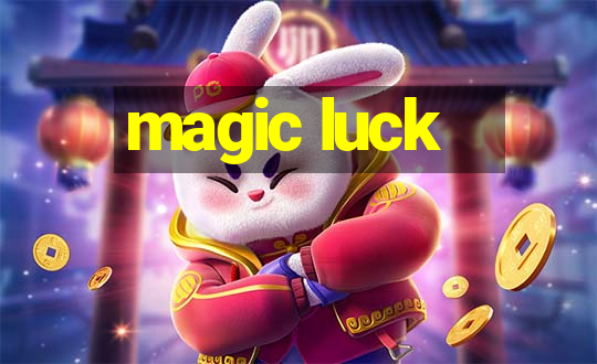 magic luck