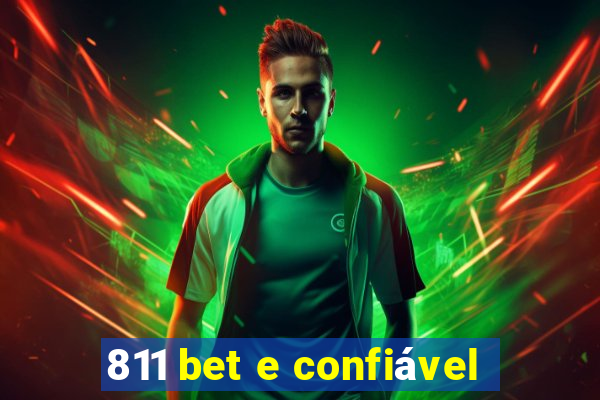 811 bet e confiável