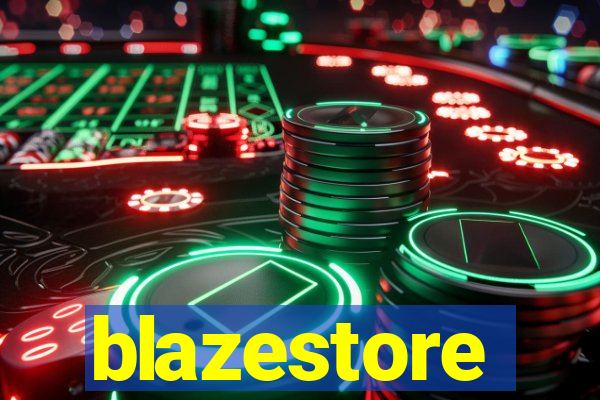 blazestore