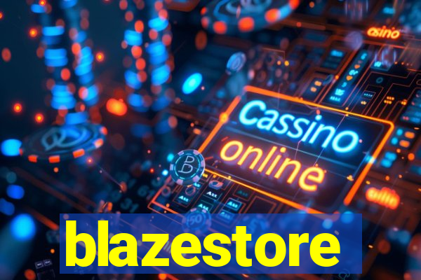 blazestore