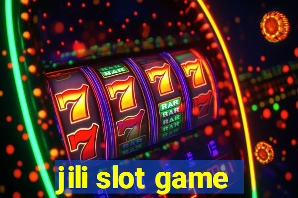 jili slot game