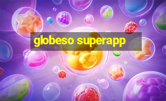 globeso superapp