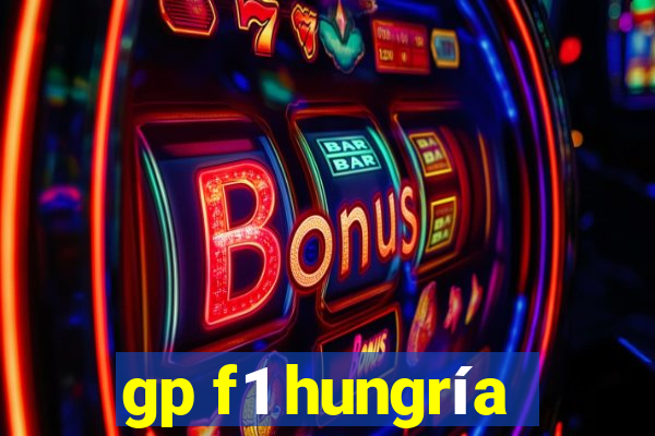 gp f1 hungría