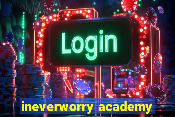 ineverworry academy