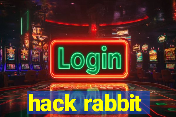 hack rabbit