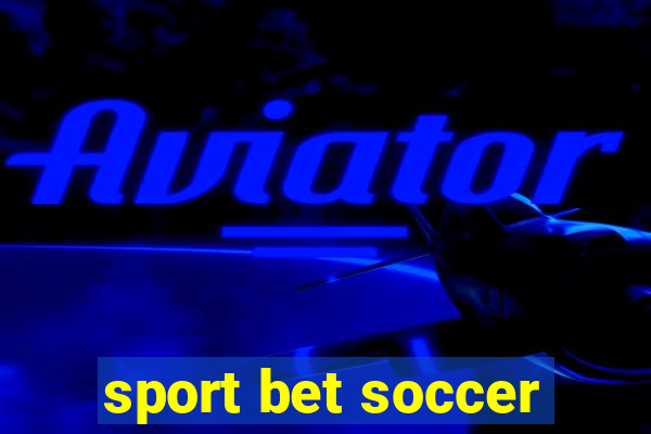 sport bet soccer