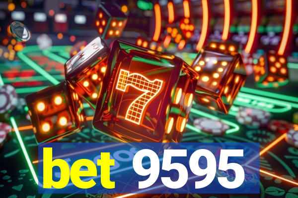 bet 9595