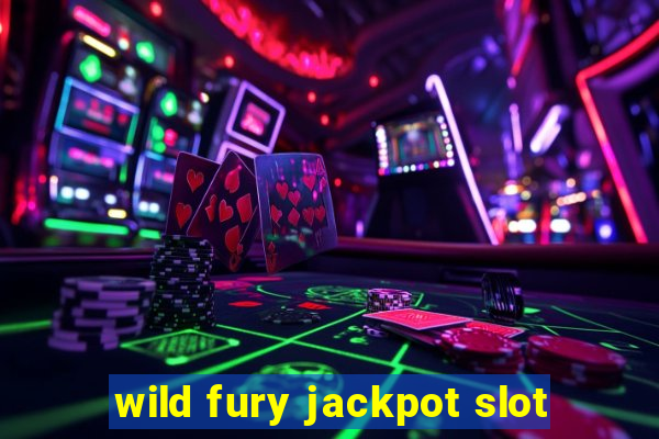 wild fury jackpot slot