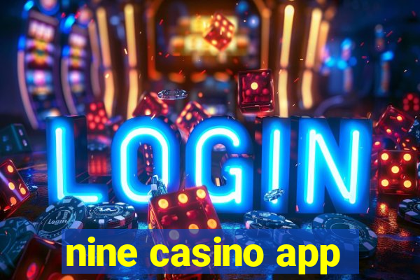 nine casino app