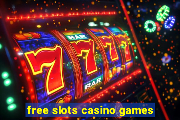 free slots casino games