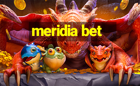 meridia bet