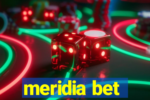 meridia bet